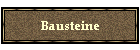 Bausteine